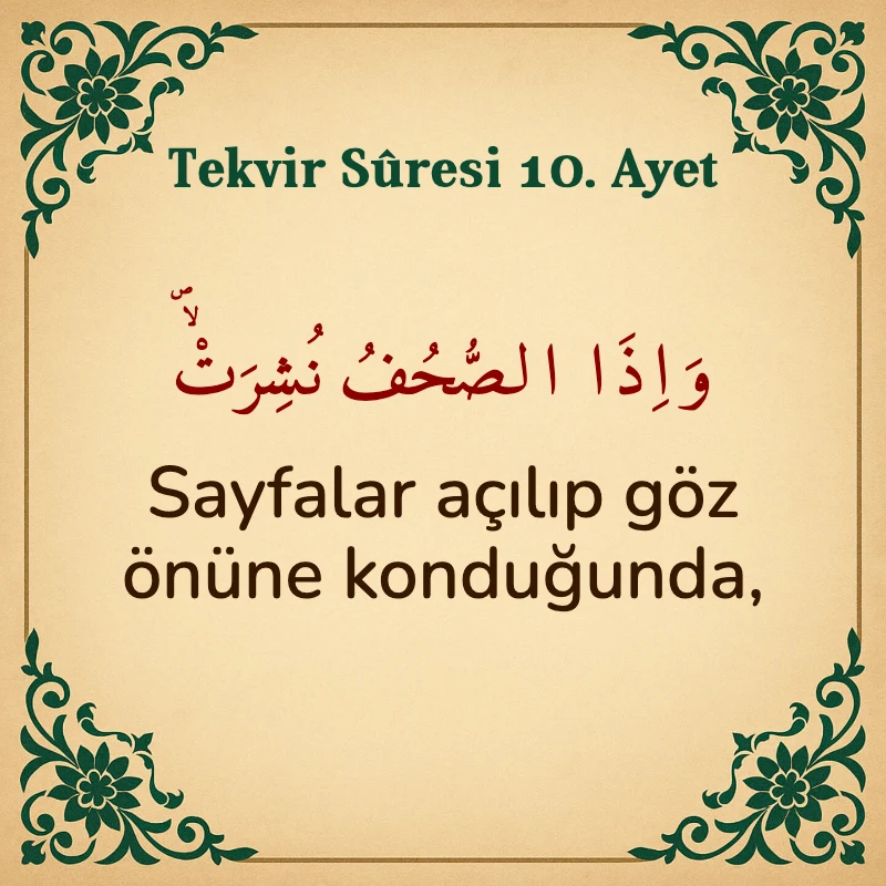 Tekvir Suresi 10. Ayet Arapça ve Türkçe meali