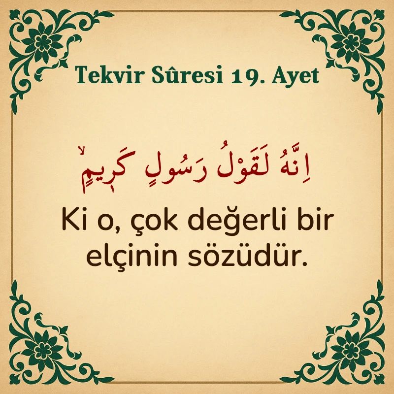 Tekvir Suresi 19. Ayet Arapça ve Türkçe meali