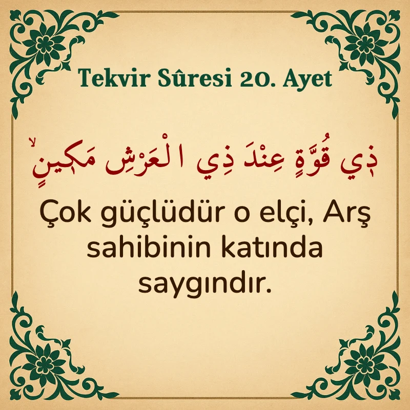Tekvir Suresi 20. Ayet Arapça ve Türkçe meali