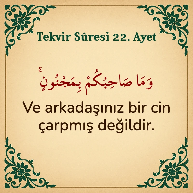 Tekvir Suresi 22. Ayet Arapça ve Türkçe meali