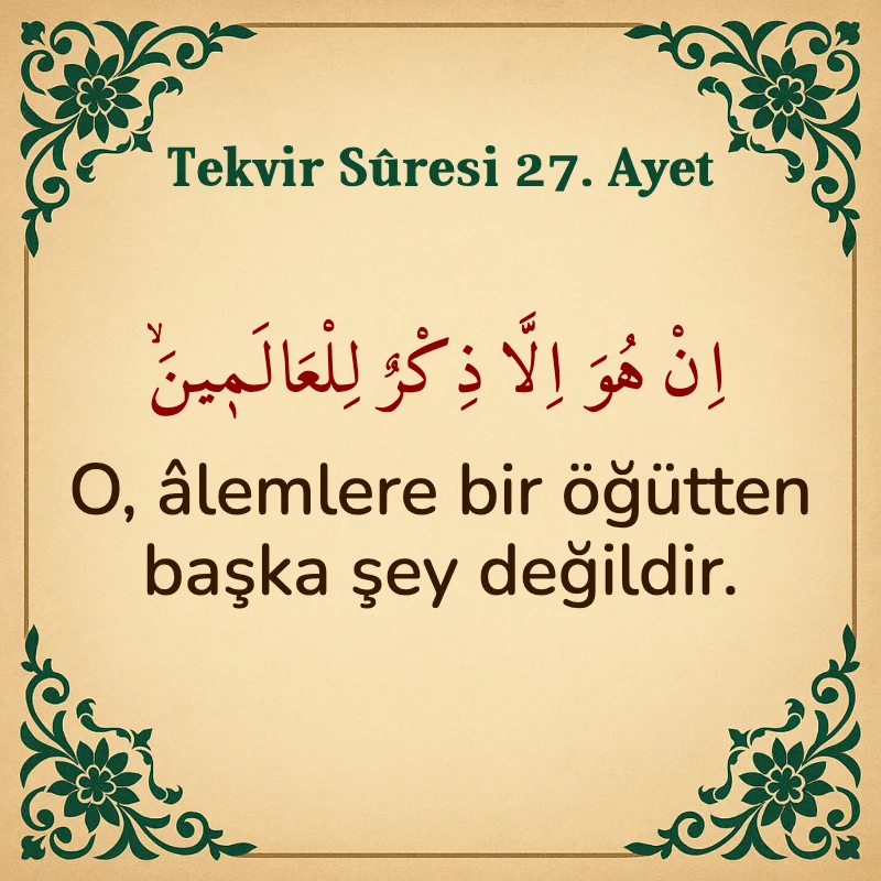 Tekvir Suresi 27. Ayet Arapça ve Türkçe meali