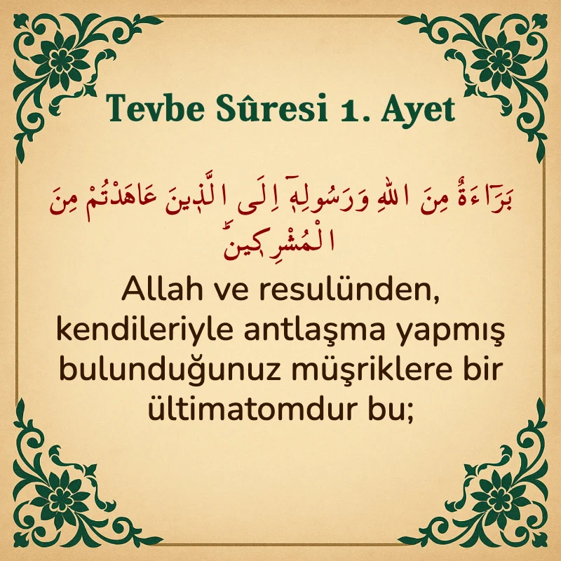 Tevbe Sûresi 1. Ayet Arapça ve Türkçe meali