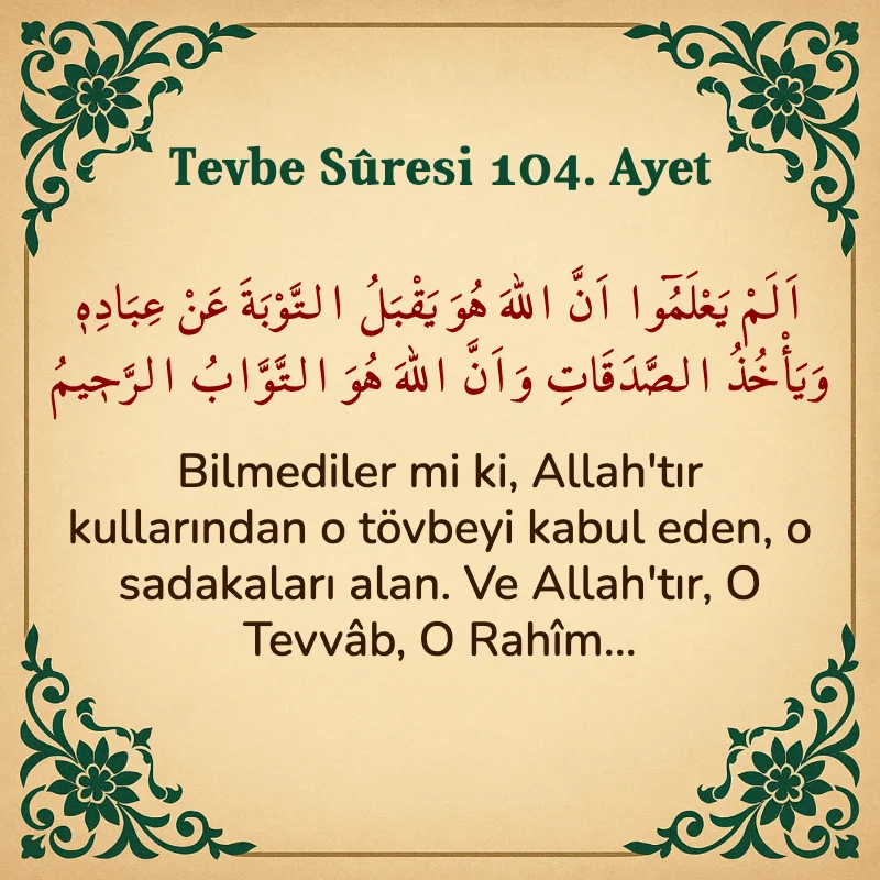 Tevbe Sûresi 104. Ayet Arapça ve Türkçe meali