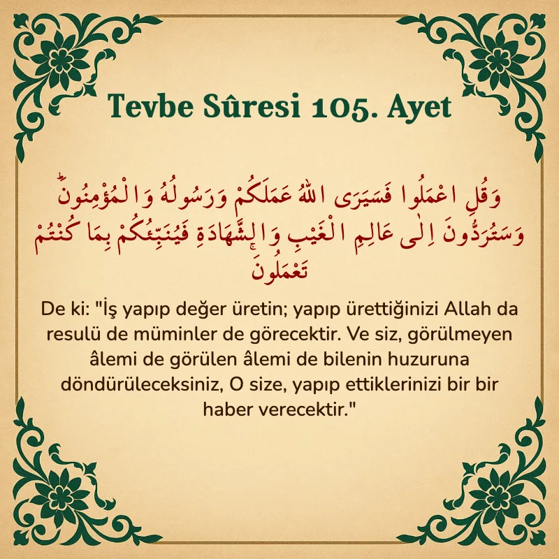 Tevbe Sûresi 105. Ayet Arapça ve Türkçe meali