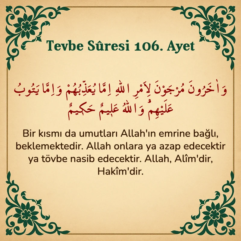 Tevbe Sûresi 106. Ayet Arapça ve Türkçe meali