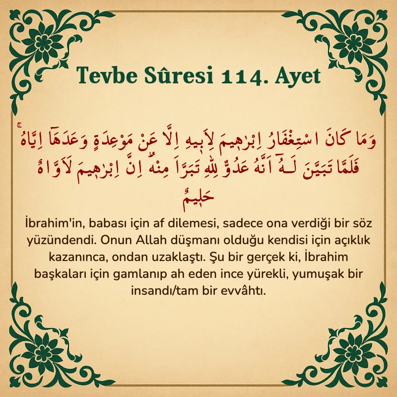 Tevbe Sûresi 114. Ayet Arapça ve Türkçe meali