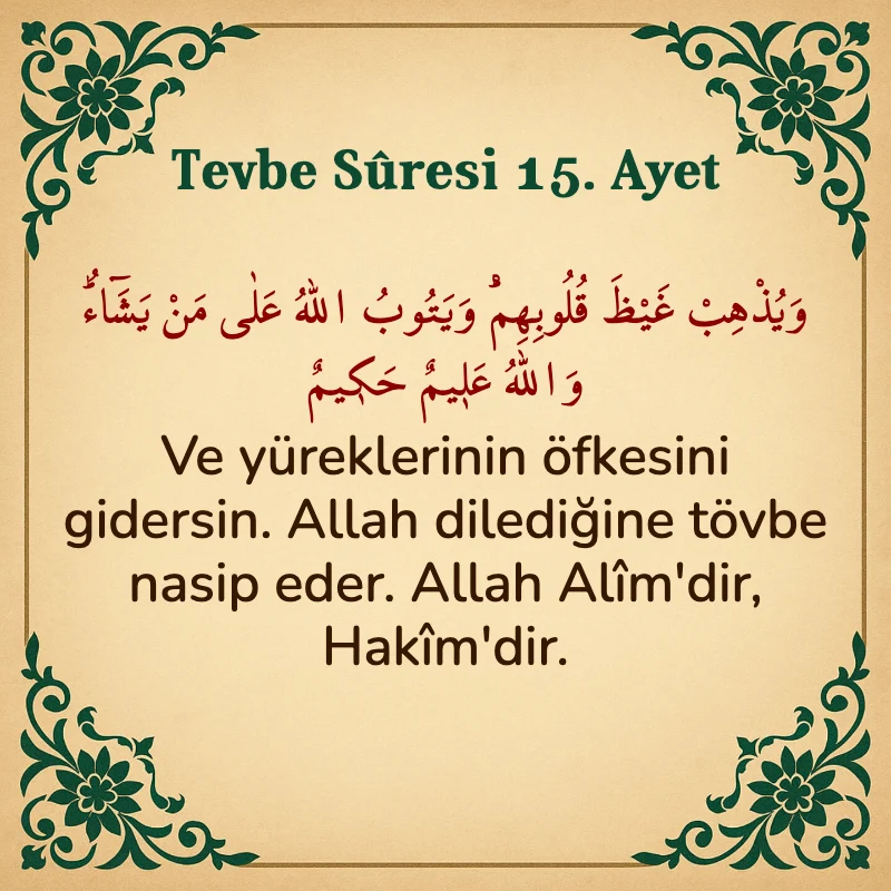 Tevbe Sûresi 15. Ayet Arapça ve Türkçe meali