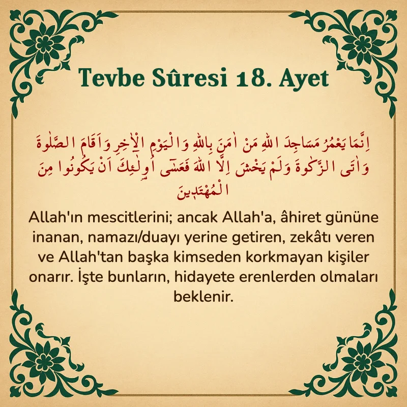 Tevbe Sûresi 18. Ayet Arapça ve Türkçe meali