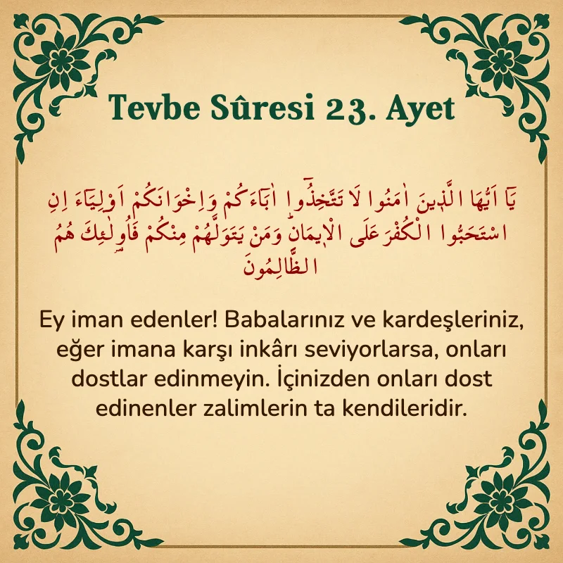 Tevbe Sûresi 23. Ayet Arapça ve Türkçe meali
