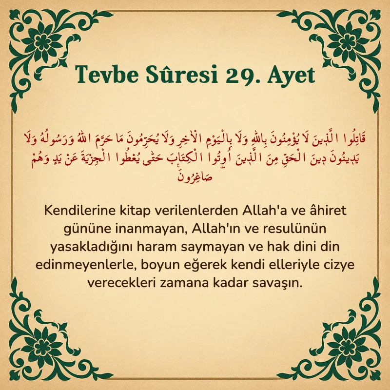 Tevbe Sûresi 29. Ayet Arapça ve Türkçe meali