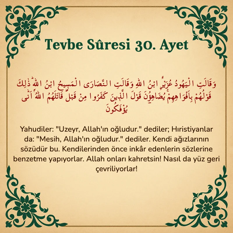 Tevbe Sûresi 30. Ayet Arapça ve Türkçe meali