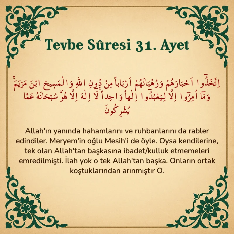 Tevbe Sûresi 31. Ayet Arapça ve Türkçe meali