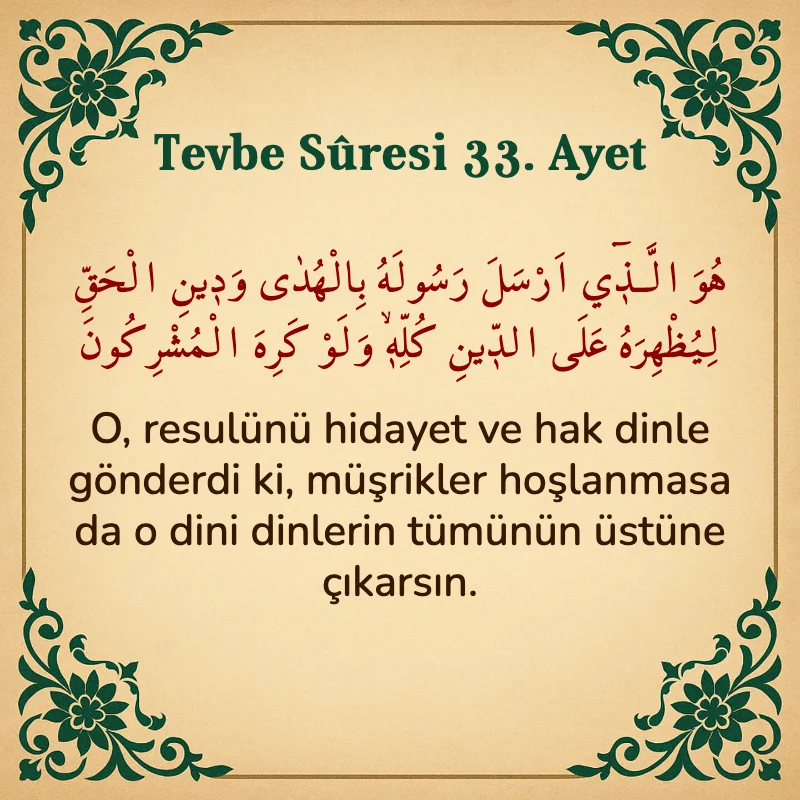 Tevbe Sûresi 33. Ayet Arapça ve Türkçe meali