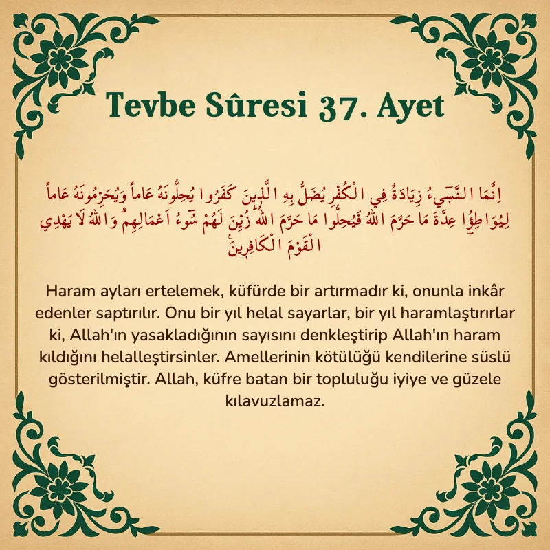Tevbe Sûresi 37. Ayet Arapça ve Türkçe meali