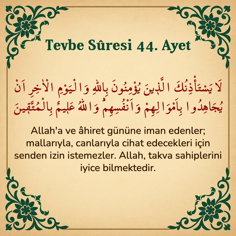 Tevbe Sûresi 44. Ayet Arapça ve Türkçe meali