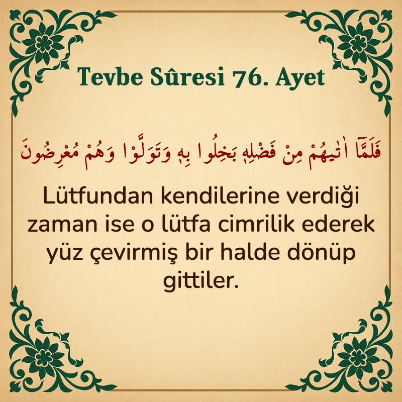 Tevbe Sûresi 76. Ayet Arapça ve Türkçe meali