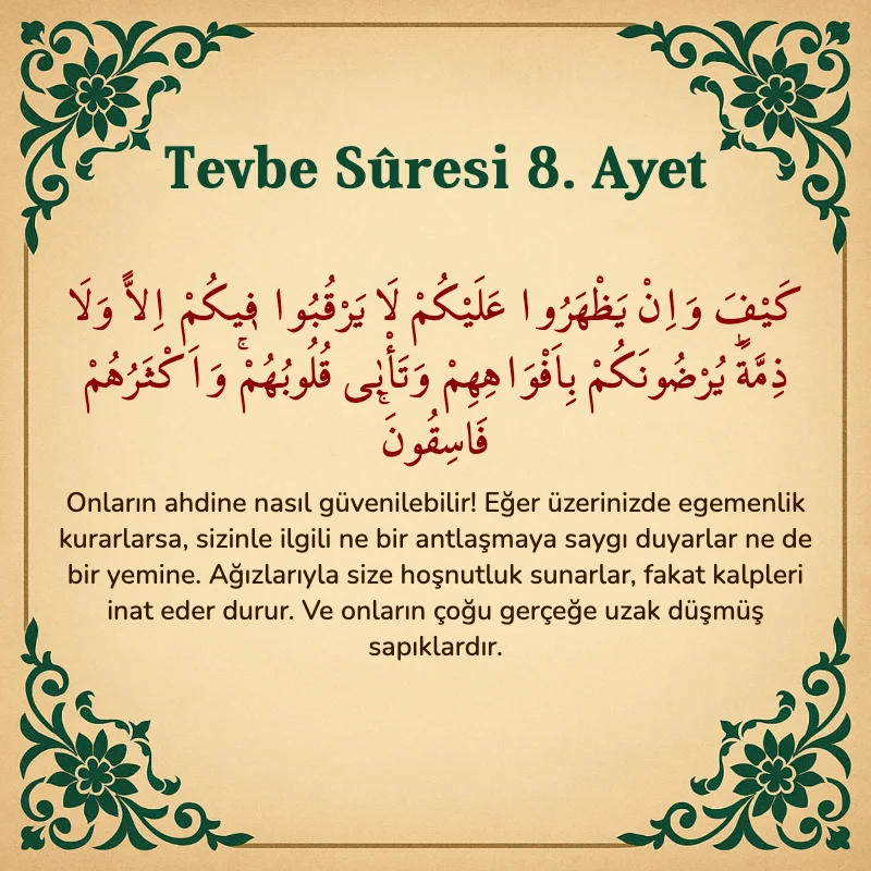 Tevbe Sûresi 8. Ayet Arapça ve Türkçe meali