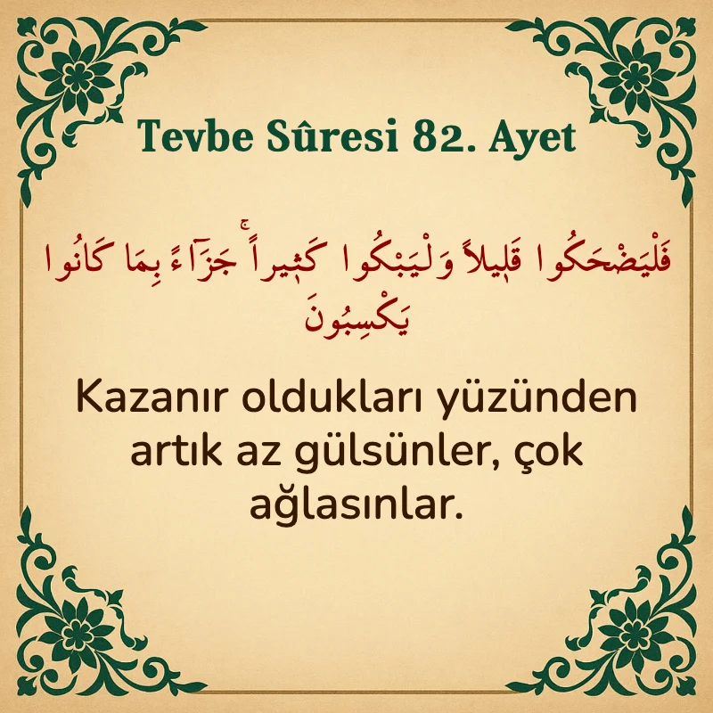 Tevbe Sûresi 82. Ayet Arapça ve Türkçe meali