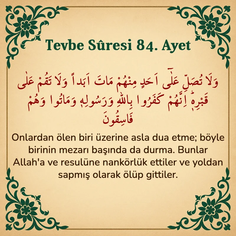 Tevbe Sûresi 84. Ayet Arapça ve Türkçe meali