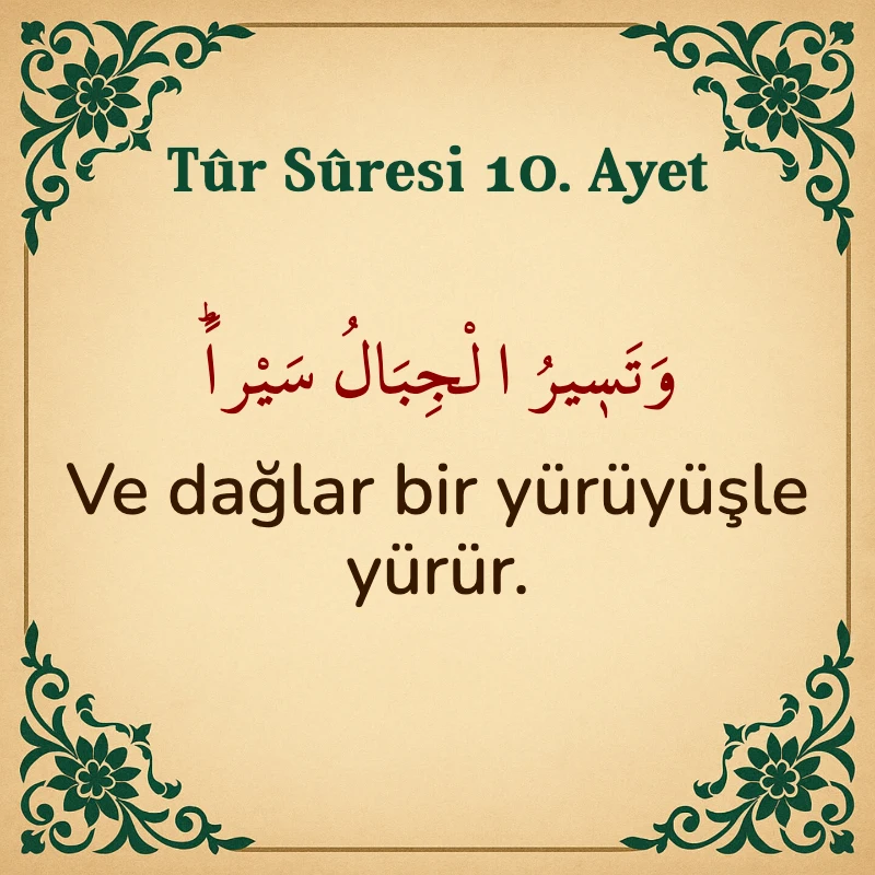 Tur Suresi 10. Ayet Arapça ve Türkçe meali