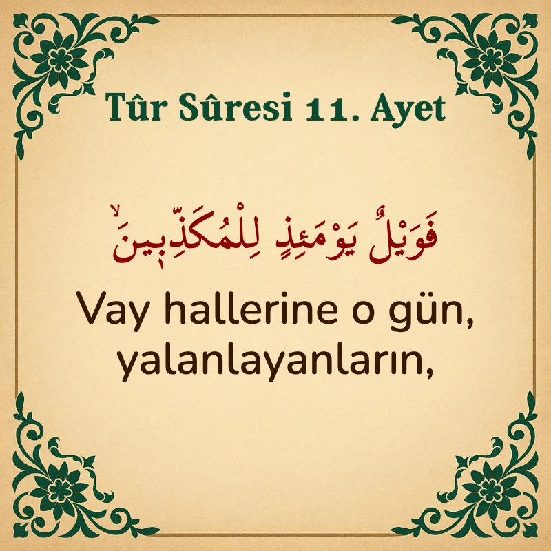 Tur Suresi 11. Ayet Arapça ve Türkçe meali