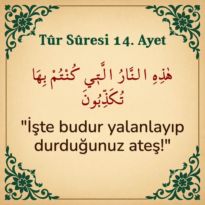 Tur Suresi 14. Ayet Arapça ve Türkçe meali