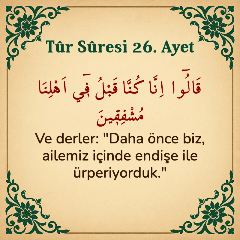 Tur Suresi 26. Ayet Arapça ve Türkçe meali