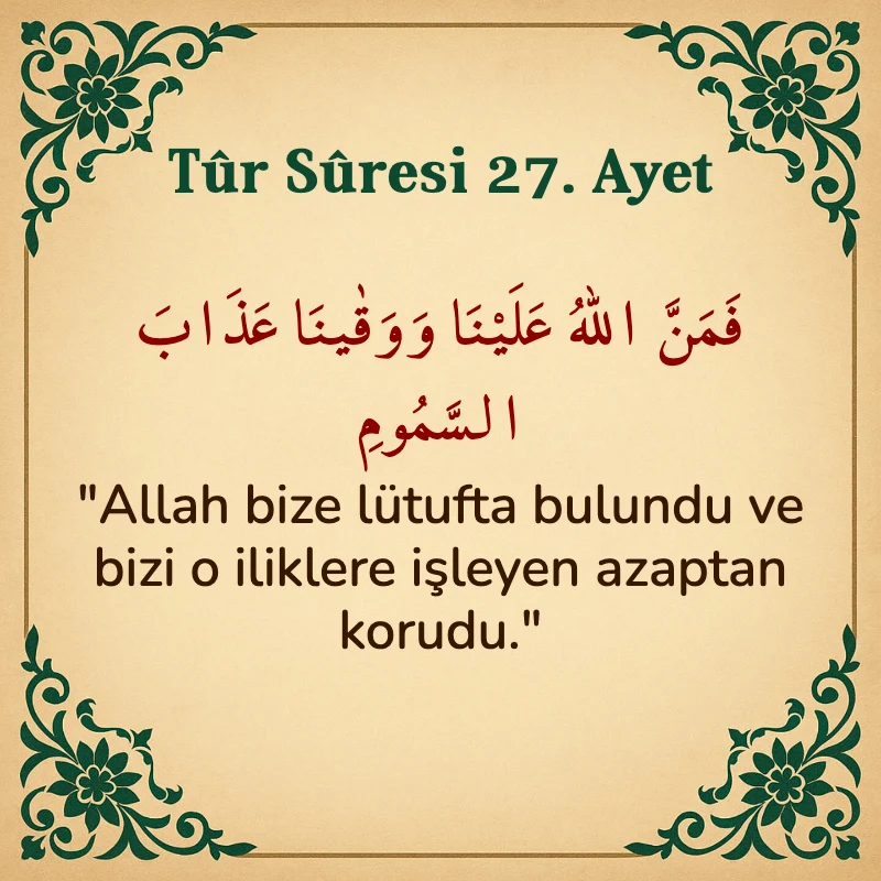 Tur Suresi 27. Ayet Arapça ve Türkçe meali