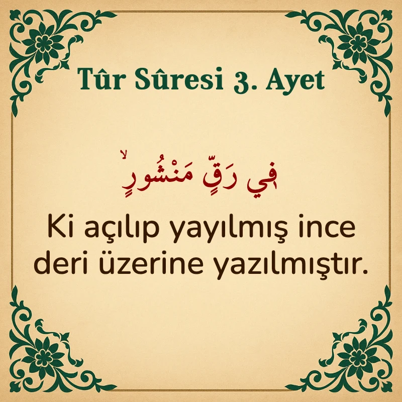 Tur Suresi 3. Ayet Arapça ve Türkçe meali