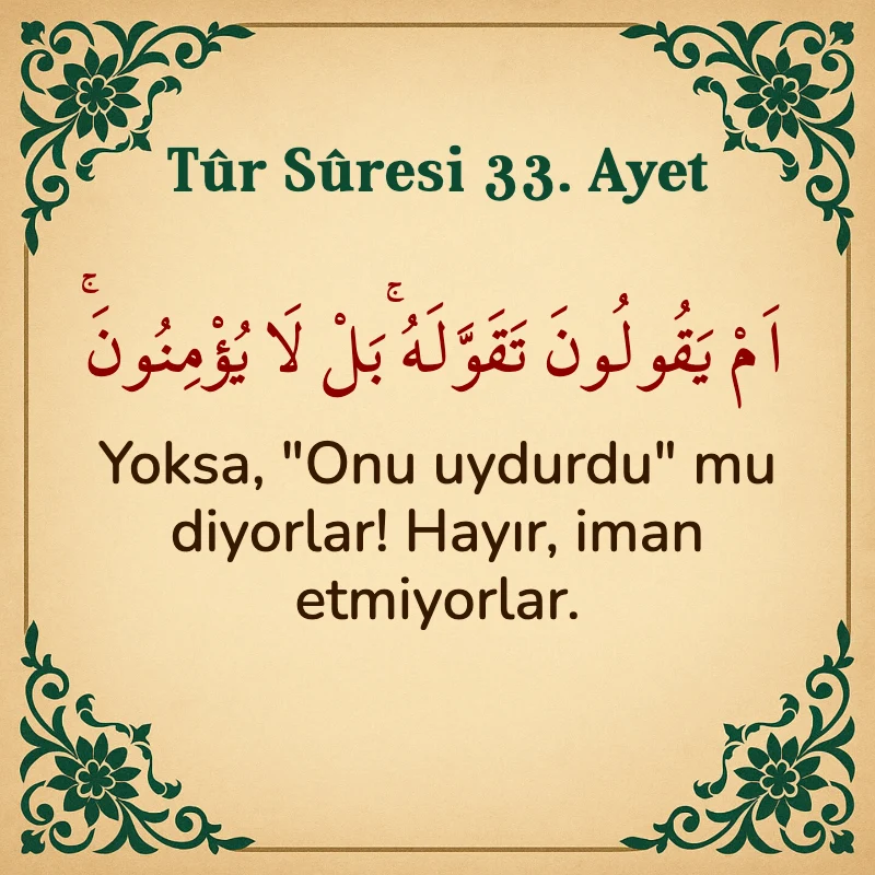 Tur Suresi 33. Ayet Arapça ve Türkçe meali