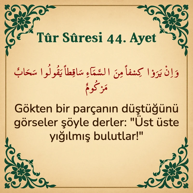 Tur Suresi 44. Ayet Arapça ve Türkçe meali