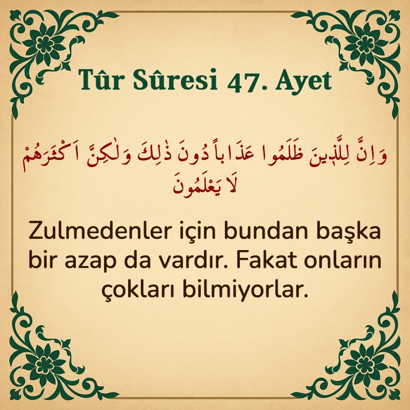 Tur Suresi 47. Ayet Arapça ve Türkçe meali