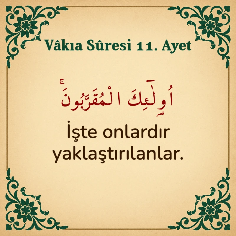 Vakıa Suresi 11. Ayet Arapça ve Türkçe meali