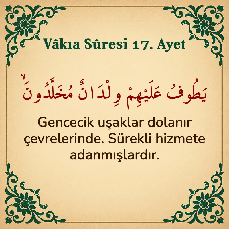 Vakıa Suresi 17. Ayet Arapça ve Türkçe meali