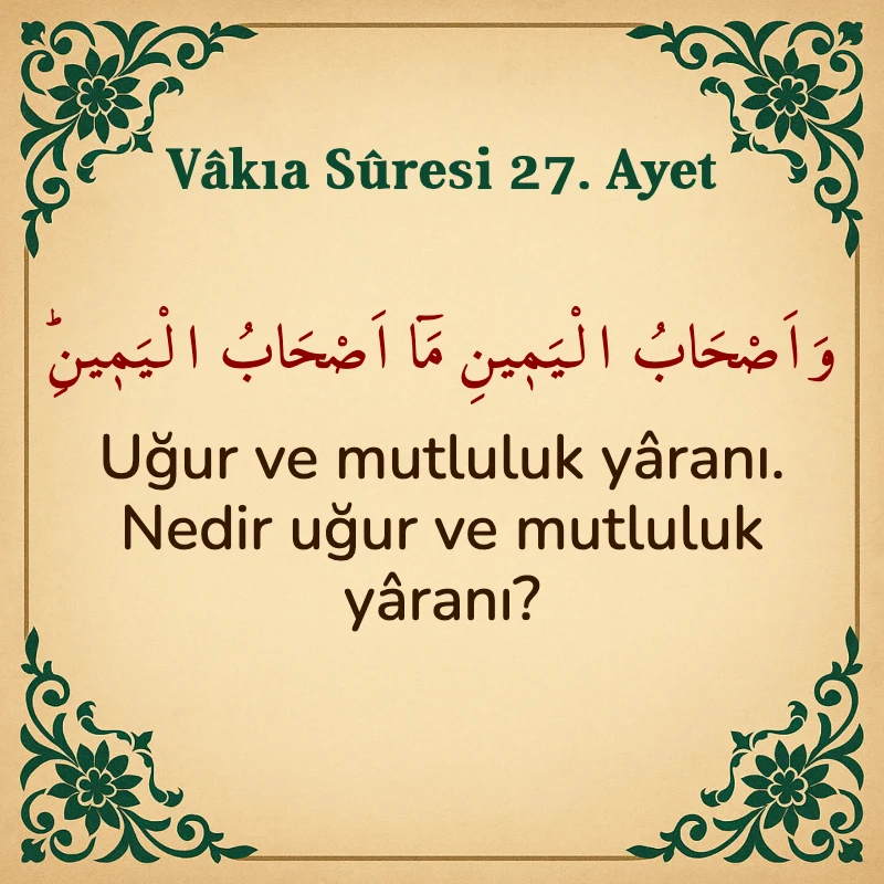 Vakıa Suresi 27. Ayet Arapça ve Türkçe meali