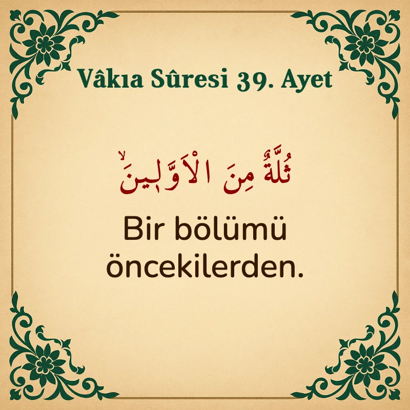 Vakıa Suresi 39. Ayet Arapça ve Türkçe meali