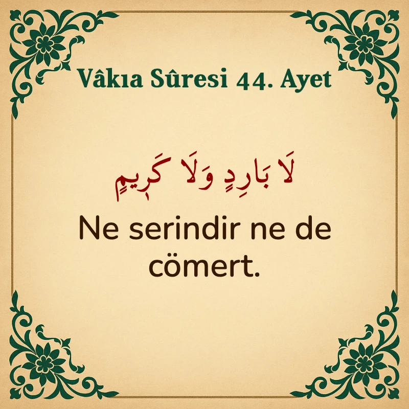 Vakıa Suresi 44. Ayet Arapça ve Türkçe meali