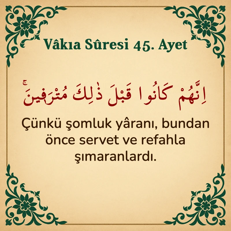 Vakıa Suresi 45. Ayet Arapça ve Türkçe meali
