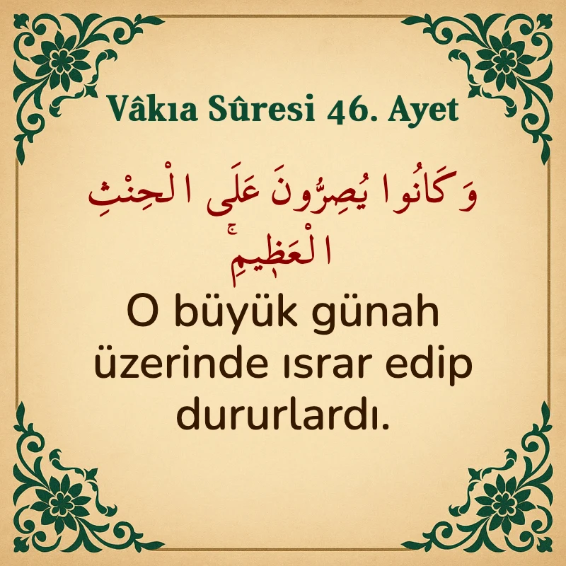 Vakıa Suresi 46. Ayet Arapça ve Türkçe meali