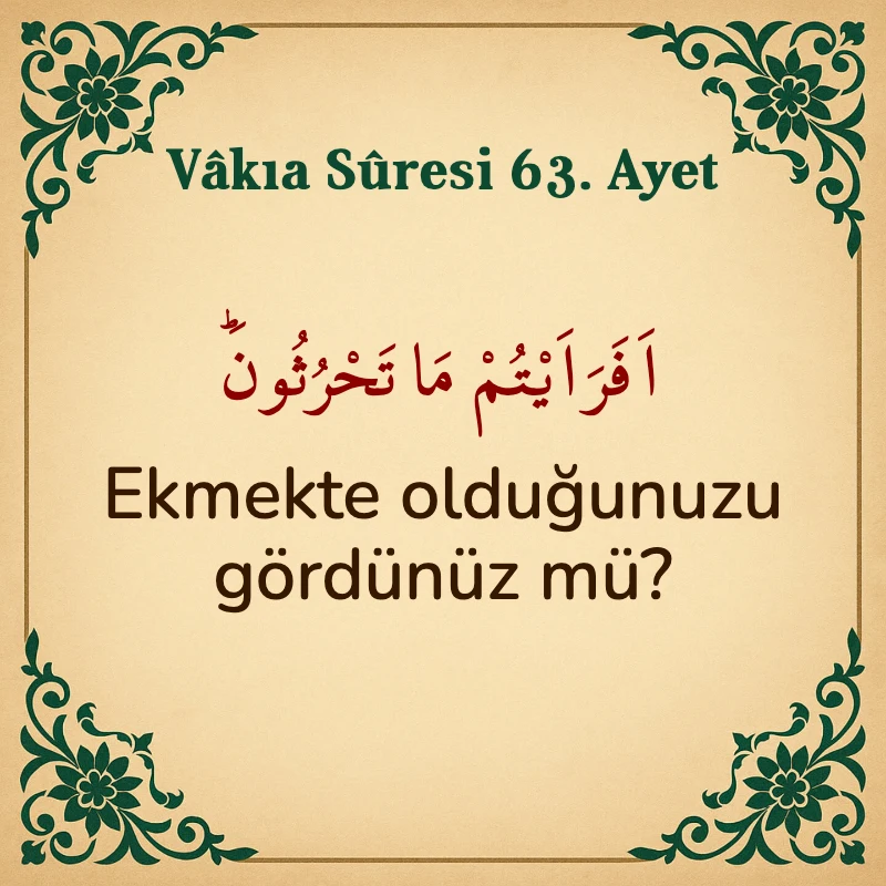 Vakıa Suresi 63. Ayet Arapça ve Türkçe meali