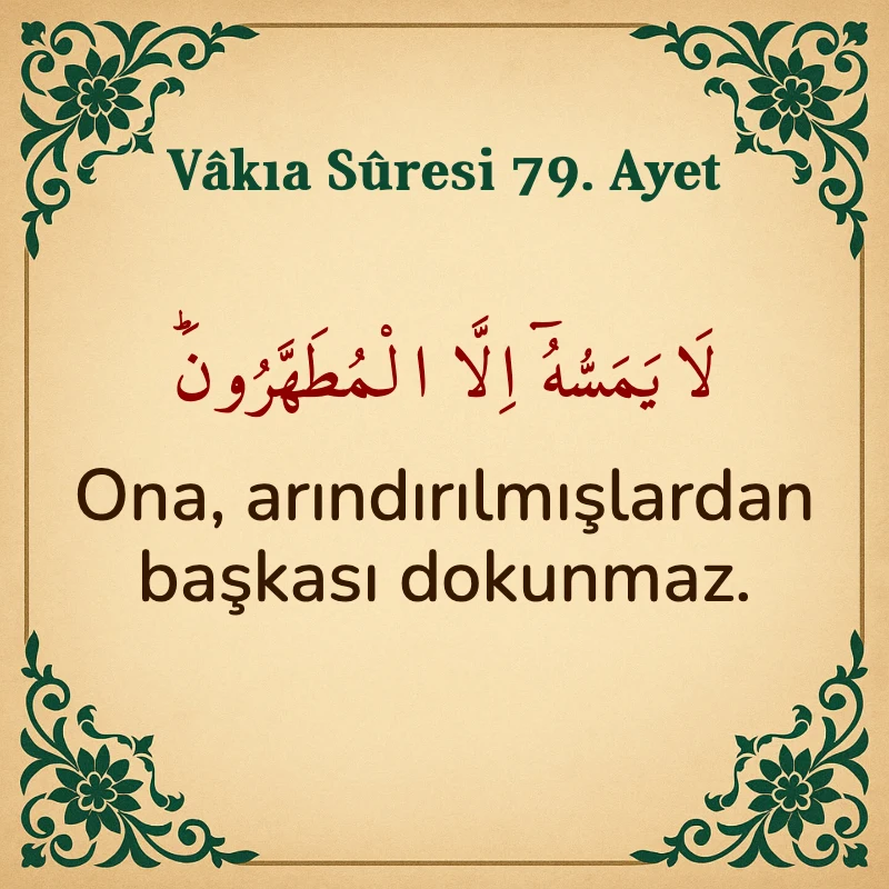 Vakıa Suresi 79. Ayet Arapça ve Türkçe meali