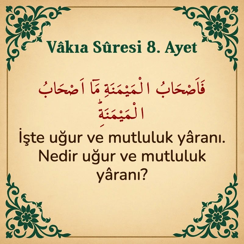 Vakıa Suresi 8. Ayet Arapça ve Türkçe meali