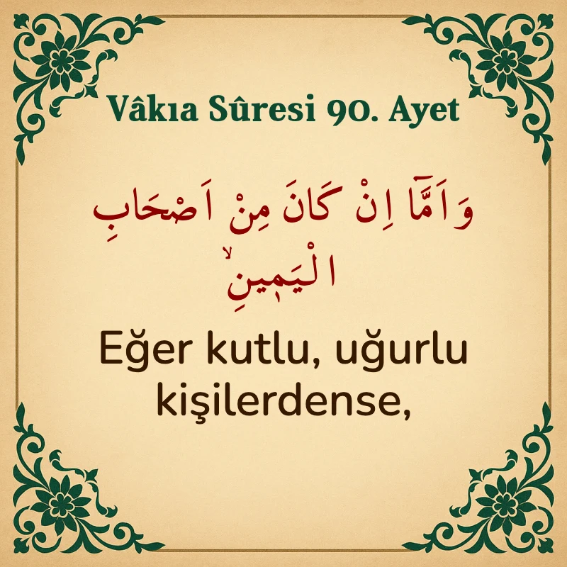 Vakıa Suresi 90. Ayet Arapça ve Türkçe meali