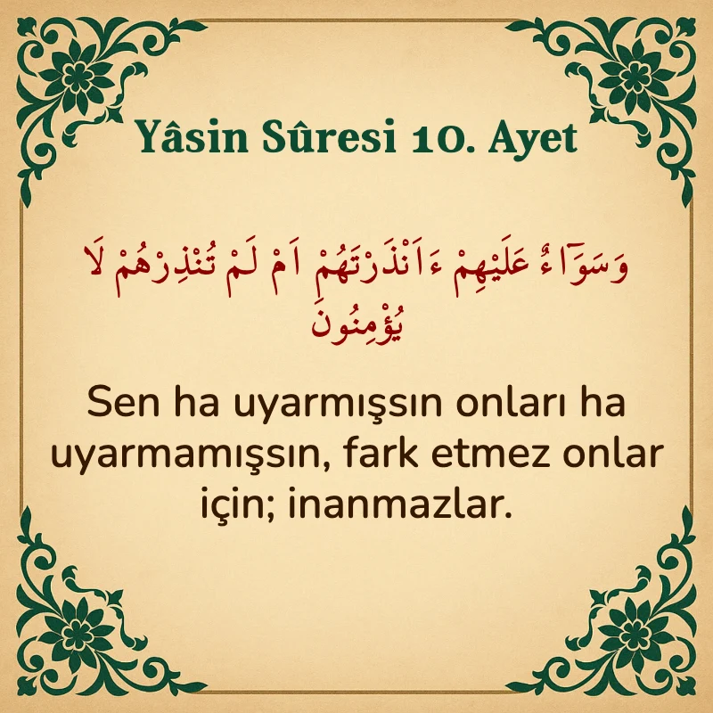 Yasin Suresi 10. Ayet Arapça ve Türkçe meali