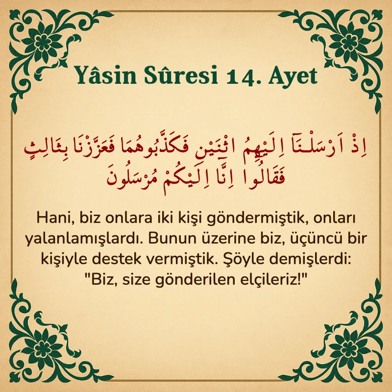 Yasin Suresi 14. Ayet Arapça ve Türkçe meali