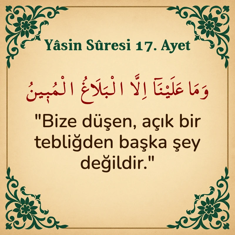 Yasin Suresi 17. Ayet Arapça ve Türkçe meali