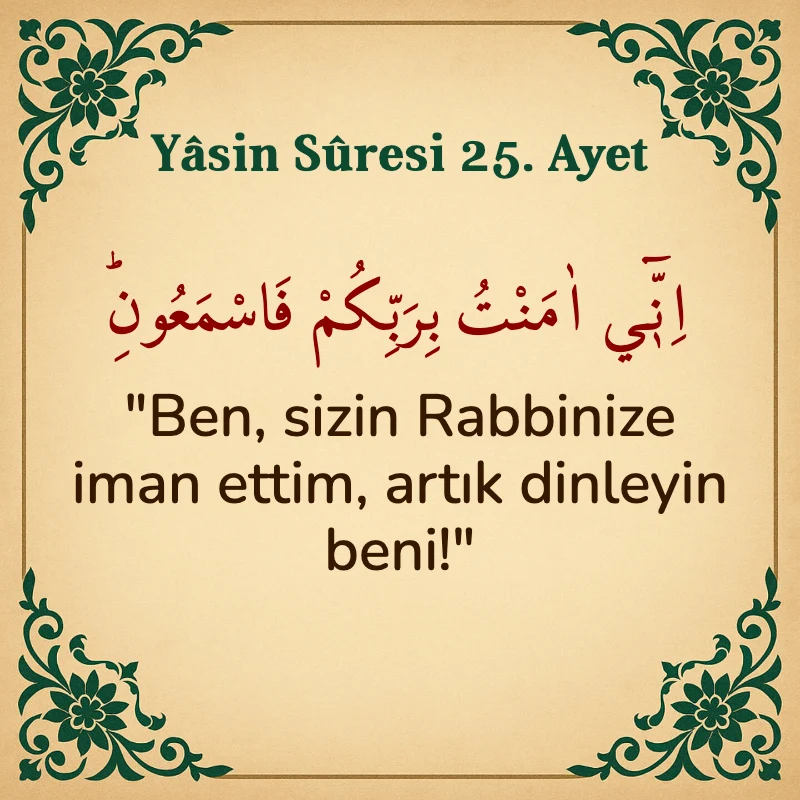 Yasin Suresi 25. Ayet Arapça ve Türkçe meali