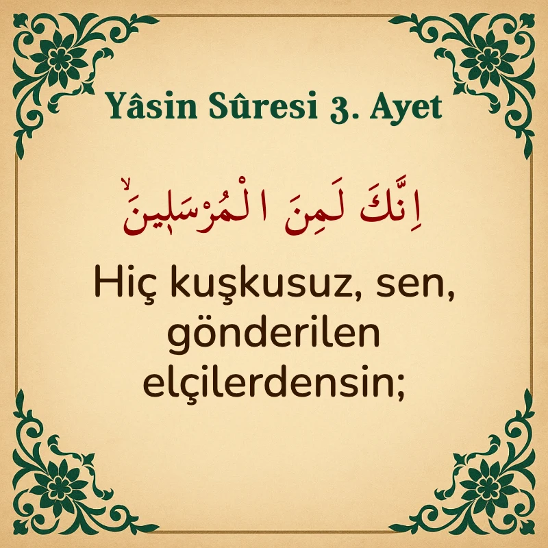 Yasin Suresi 3. Ayet Arapça ve Türkçe meali
