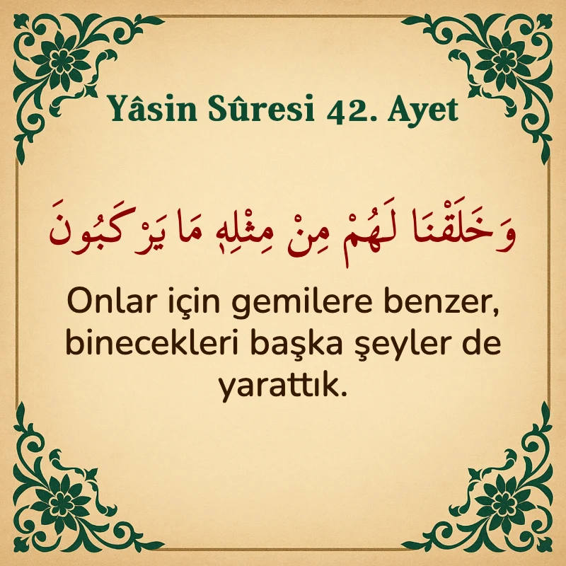 Yasin Suresi 42. Ayet Arapça ve Türkçe meali