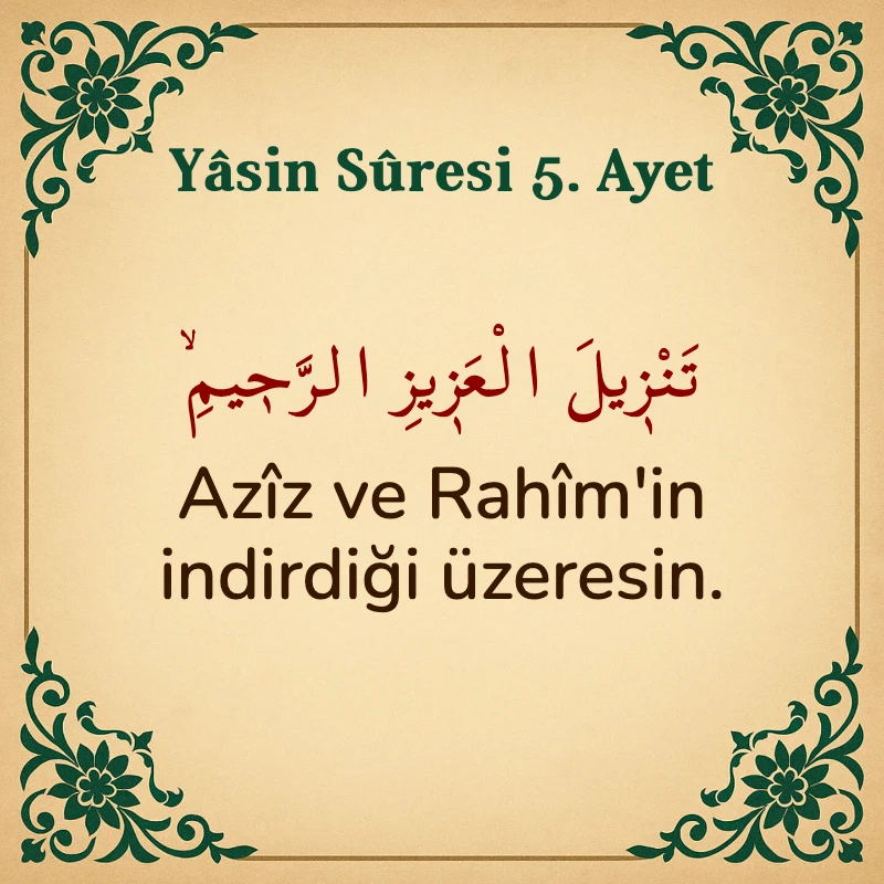Yasin Suresi 5. Ayet Arapça ve Türkçe meali
